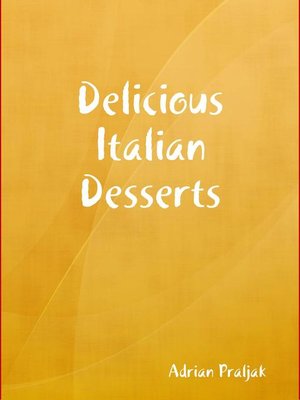 cover image of Delicious Italian Desserts